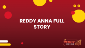 Reddy Anna Full Story