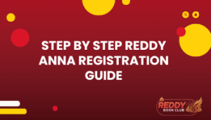 Step by Step Reddy Anna Registration Guide