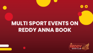 Multi Sport Events on Reddy Anna Book