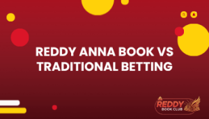 Reddy Anna Book vs Traditional Betting