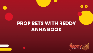 Prop Bets with Reddy Anna Book